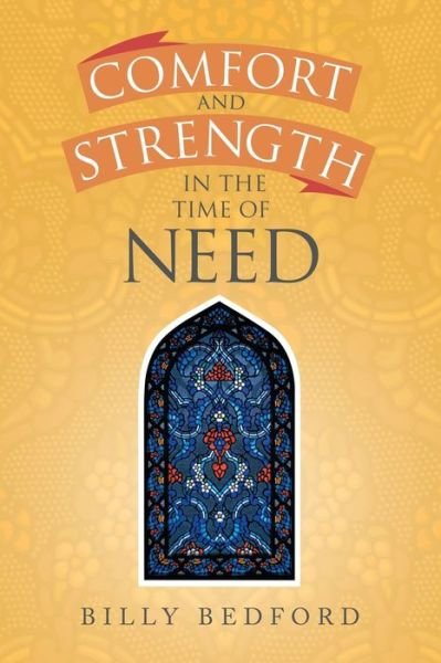 Cover for Billy Bedford · Comfort and Strength in the Time of Need (Paperback Book) (2022)