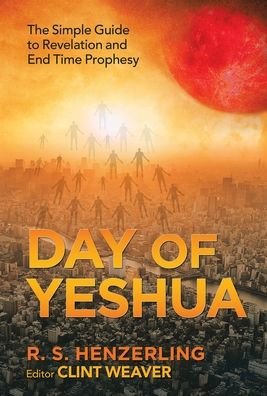 Cover for R S Henzerling · Day of Yeshua (Hardcover Book) (2020)