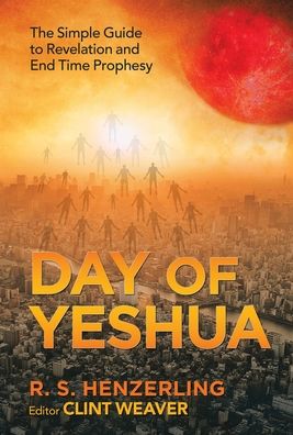 Cover for R S Henzerling · Day of Yeshua (Hardcover bog) (2020)