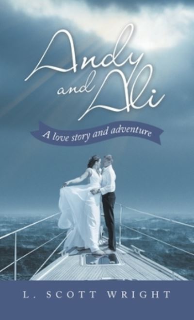 Cover for L. Scott Wright · Andy and Ali (Book) (2022)