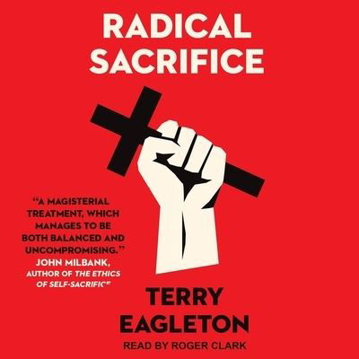 Cover for Terry Eagleton · Radical Sacrifice (CD) (2018)