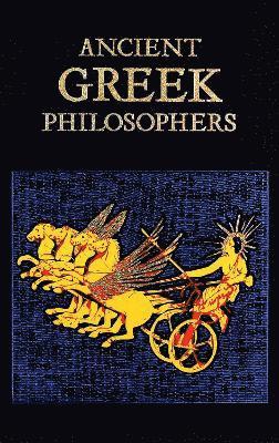 Cover for Editors of Canterbury Classics · Ancient Greek Philosophers - Leather-bound Classics (Hardcover Book) (2025)