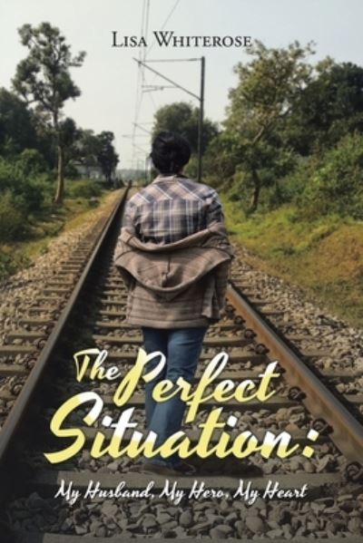 Cover for Lisa Whiterose · Perfect Situation : (Book) (2023)