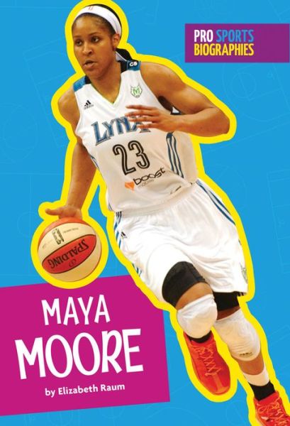 Cover for Elizabeth Raum · Pro Sports Biographies Maya Moore (Bok) (2017)