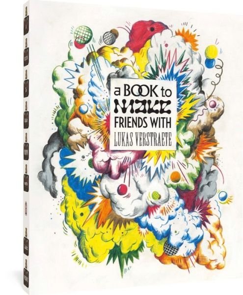 A Book To Make Friends With - Lukas Verstraete - Livros - Fantagraphics - 9781683965640 - 29 de agosto de 2023