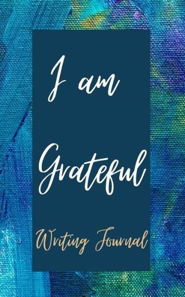 I am Grateful Writing Journal - Blue Purple Watercolor - Floral Color Interior And Sections To Write People And Places - Toqeph - Bøger - Blurb - 9781714830640 - 7. maj 2020