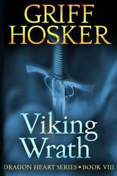 Cover for Griff Hosker · Viking Wrath (Pocketbok) (2018)