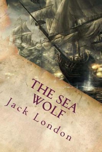 The Sea Wolf - Jack London - Bøker - Createspace Independent Publishing Platf - 9781721067640 - 12. juni 2018