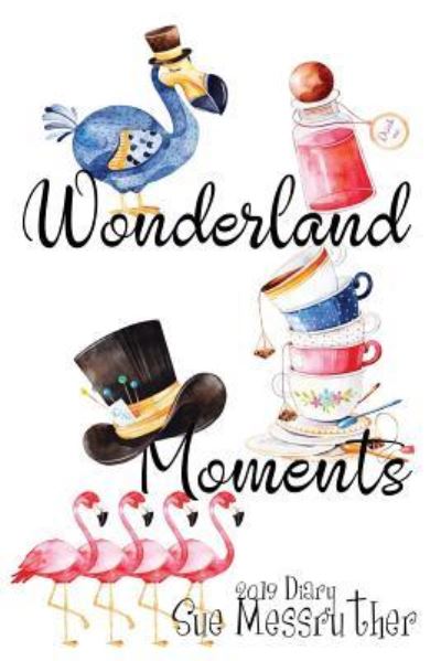 Cover for Sue Messruther · Wonderland Moments (Pocketbok) (2018)