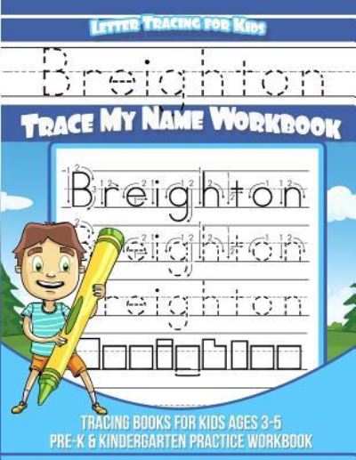 Cover for Yolie Davis · Breighton Letter Tracing for Kids Trace My Name Workbook (Paperback Book) (2018)