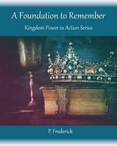 Cover for P Frederick · A Foundation To Remember (Paperback Book) (2020)