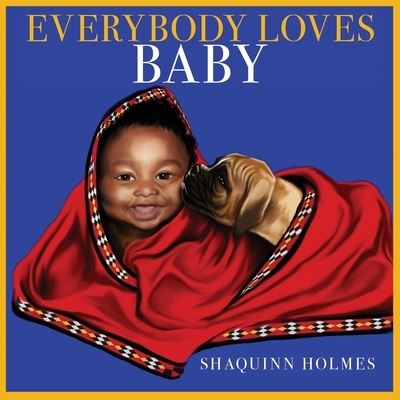 Cover for Shaquinn Holmes · Everybody Loves Baby (Paperback Book) (2020)