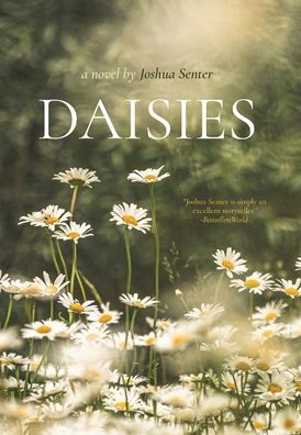 Joshua Senter · Daisies (Hardcover Book) (2021)