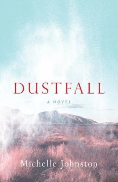 Cover for Michelle Johnston · Dustfall (Paperback Book) (2018)