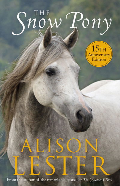 Cover for Alison Lester · Snow Pony 15th Anniversary edition (N/A) [Anniversary edition] (2016)