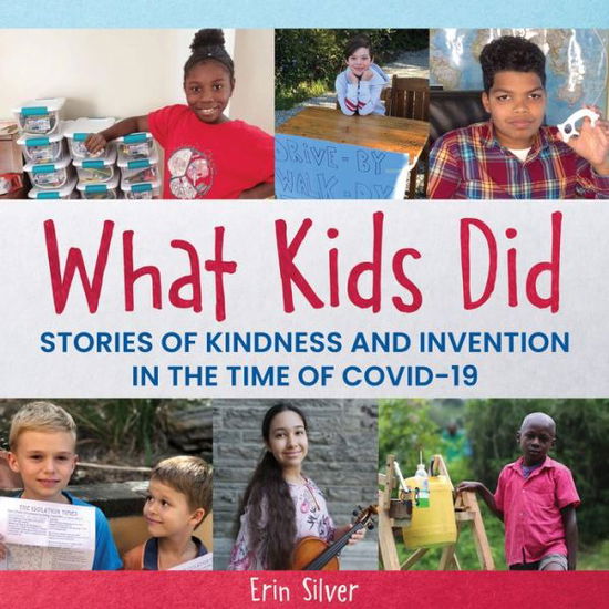 Cover for Erin Silver · What Kids Did (Hardcover Book) (2020)