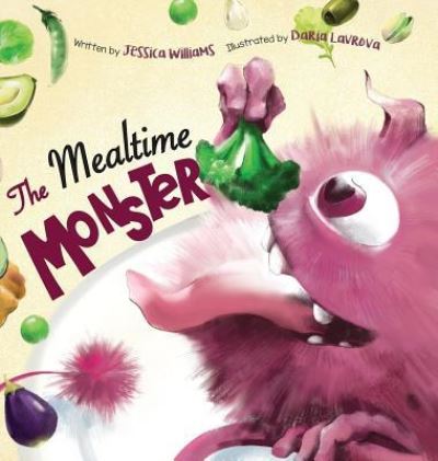 Cover for Jessica Williams · The Mealtime Monster (Hardcover Book) (2018)