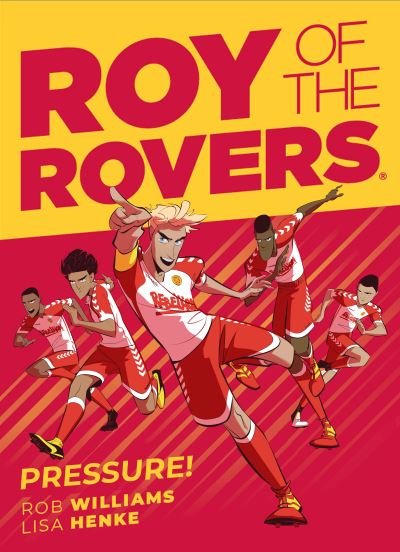 Roy of the Rovers: Pressure - A Roy of the Rovers Graphic Novel - Rob Williams - Bücher - Rebellion Publishing Ltd. - 9781781087640 - 29. Oktober 2020