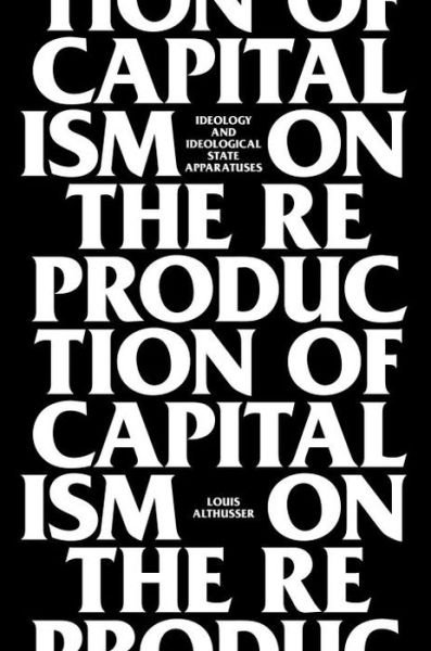 On the Reproduction of Capitalism: Ideology and Ideological State Apparatuses - Louis Althusser - Bøger - Verso Books - 9781781681640 - 4. februar 2014