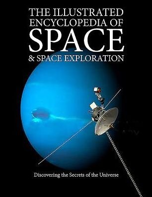 Cover for Giles Sparrow · The Illustrated Encyclopedia of Space &amp; Space Exploration: Discovering the Secrets of the Universe (Paperback Bog) (2016)