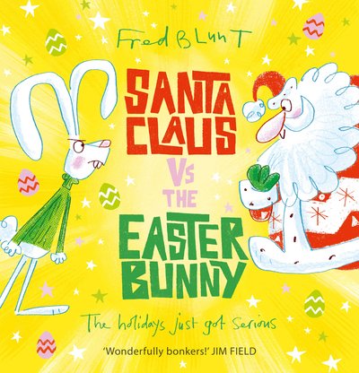 Cover for Fred Blunt · Santa Claus vs The Easter Bunny (Paperback Bog) (2019)