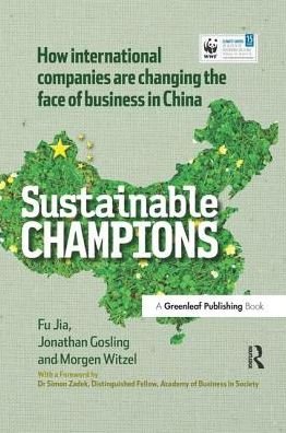 Cover for Fu Jia · CHINA EDITION - Sustainable Champions: How International Companies are Changing the Face of Business in China (Pocketbok) (2015)