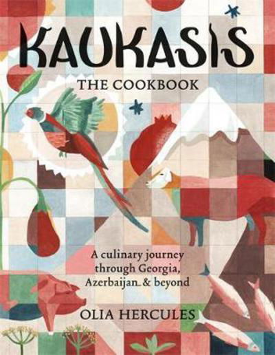 Cover for Olia Hercules · Kaukasis The Cookbook: The culinary journey through Georgia, Azerbaijan &amp; beyond (Hardcover bog) (2017)