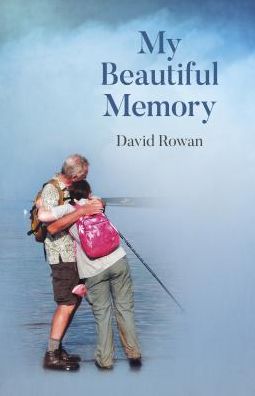 Cover for David Rowan · My Beautiful Memory (Paperback Book) (2019)