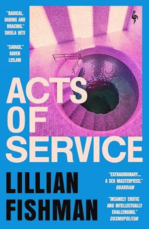 Cover for Lillian Fishman · Acts of Service: &quot;A sex masterpiece&quot; (Guardian) (Paperback Book) (2023)