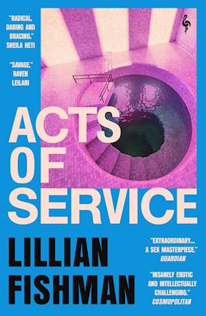 Acts of Service: "A sex masterpiece" (Guardian) - Lillian Fishman - Livros - Europa Editions (UK) Ltd - 9781787704640 - 4 de maio de 2023