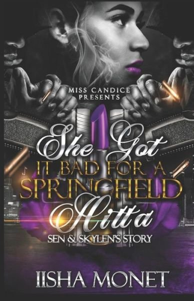 Cover for Iisha Monet · She Got It Bad for a Springfield Hitta (Paperback Book) (2018)