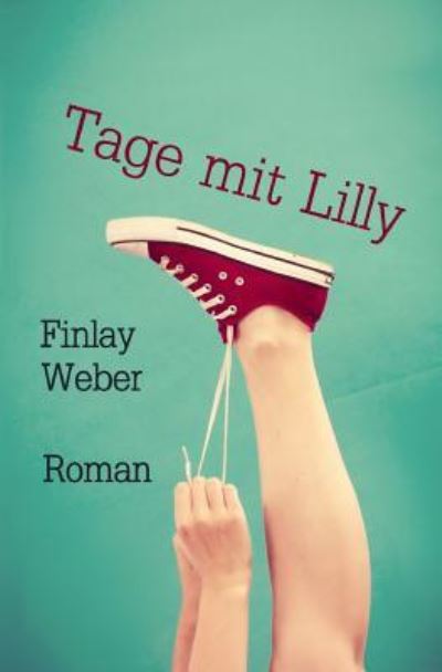 Cover for Finlay Weber · Tage Mit Lilly (Paperback Book) (2019)