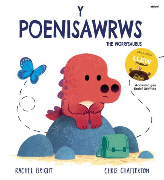 The Poenisawrws, Y / Worrysaurus - Rachel Bright - Kirjat - Atebol Cyfyngedig - 9781801062640 - lauantai 24. syyskuuta 2022