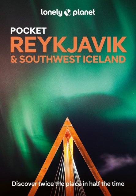 Cover for Lonely Planet · Lonely Planet Pocket Reykjavik &amp; Southwest Iceland - Pocket Guide (Paperback Bog) (2024)