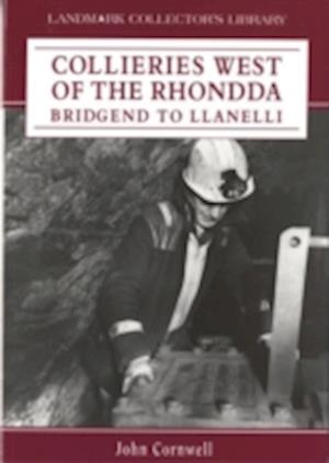 Cover for John Cornwell · Collieries West of the Rhonnda - Landmark Collector's Library (Paperback Book) (2009)