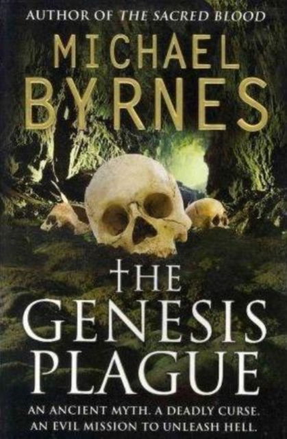 Cover for Michael Byrnes · The Genesis Plague: An Ancient Myth, A Deadly Curse, a perfect thriller for fans of Dan Brown (Paperback Book) [Export edition] (2011)