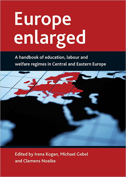 Cover for Europe enlarged: A handbook of education, labour and welfare regimes in Central and Eastern Europe (Hardcover Book) (2008)