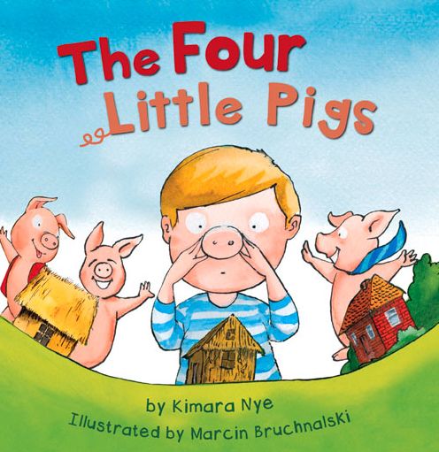 Cover for Kimara Nye · The Four Little Pigs (Paperback Book) [2 New edition] (2015)