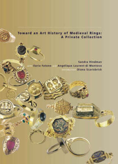 Towards a History of Medieval Rings - Diana Scarisbrick - Books - Paul Holberton Publishing - 9781903470640 - September 1, 2007