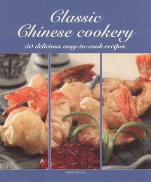 Cover for Classic Chinese Cookery (Book)