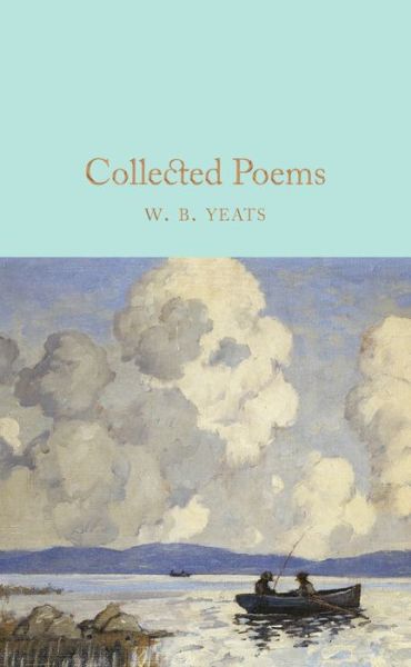 Cover for W B Yeats · Collected Poems - Macmillan Collector's Library (Hardcover Book) [New edition] (2016)