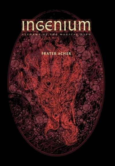 Cover for Frater Acher · Ingenium: Alchemy of the Magical Mind (Hardcover Book) (2022)