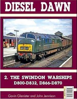 Diesel Part 2: Swindon Warships - George Reeves - Books - Mortons Media Group - 9781911639640 - April 1, 2021