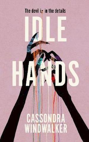 Cover for Cassondra Windwalker · Idle Hands (Paperback Book) (2020)