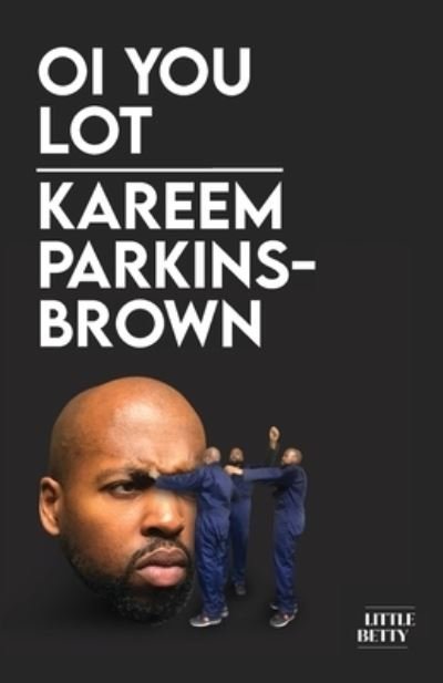 Cover for Kareem Parkins-Brown · Oi You Lot (Paperback Book) (2024)