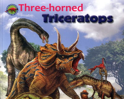 Three-horned Triceratops - When Dinosaurs Ruled the Earth - Tortoise Dreaming - Books - The ChoiceMaker Pty Limited - 9781925234640 - December 1, 2022