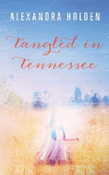 Cover for Alexandra Holden · Tangled in Tennessee (Paperback Book) (2015)