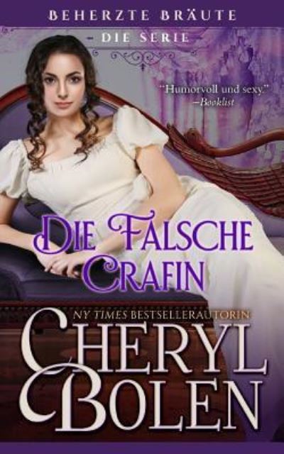 Die Falsche Gräfin - Cheryl Bolen - Bücher - Harper & Appleton - 9781939602640 - 20. März 2017