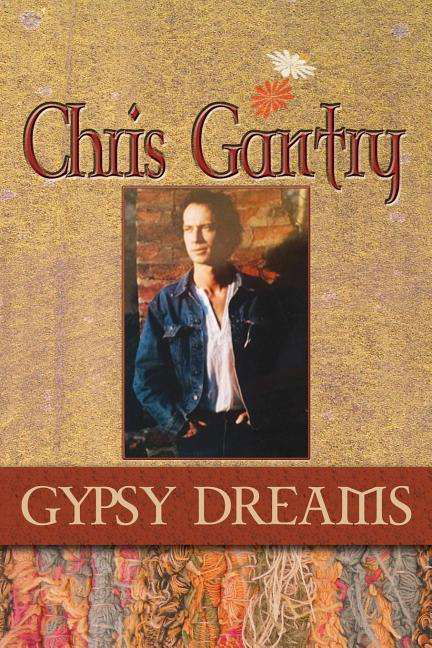 Cover for Chris Gantry · Chris Gantry Gypsy Dreams (Paperback Book) (2014)