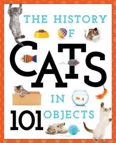 Cover for Media Lab Books · The History of Cats in 101 Objects (Paperback Book) (2017)